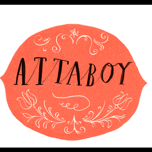 Attaboy